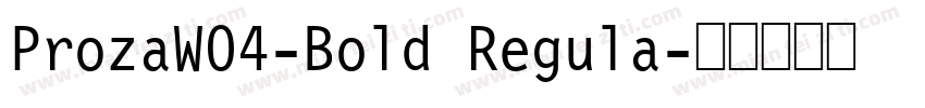 ProzaW04-Bold Regula字体转换